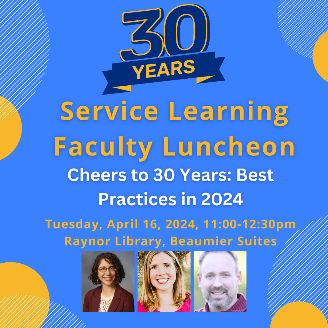 Image contating text that says: "Service Learning Faculty Luncheon" with event date and time along with pictures of 3 faculty members
